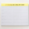 Gonna Be a Day Planner Notepad - Natura Soylights